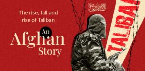 Taliban – Fall of Kabul – Taliban Take Over Afghanistan