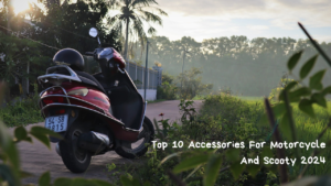 Top 10 Accessories For Motorcycle And Scooty 2024